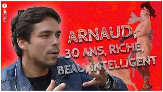 Arnaud, 30 ans, beau, riche, intelligent | Tout ça (ne nous rendra pas le Congo)