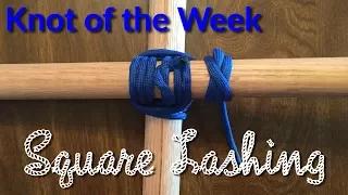 Square Lashing - Knot of the Week