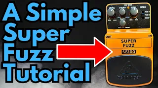 How to Use the Behringer Super Fuzz SF300