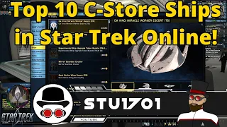 Top 10 C-Store Ships in Star Trek Online!