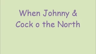 When Johnny comes marching home again & Cock o' the North (November 2014)