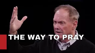 The Way to Pray / DR JAMES MERRITT