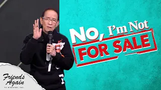 No, I'm Not For Sale! | Friends Again