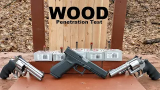 Hard Cast Wood Penetration Test - .357 Magnum, .44 Magnum, .45 ACP, .44 Special and .45 Super