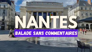 Visiter Nantes à pied | Balade dans la capitale historique de la Bretagne