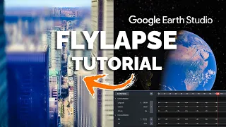 How to Create this INSANE "Fake" Drone FLYLAPSE in Google Earth Studio
