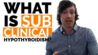 What is Subclinical Hypothyroidism? (What Doctors get Wrong + Why You Should be Treated)