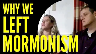 Ex-Mormons - Why We Left Mormonism