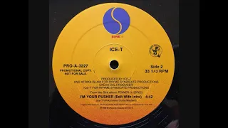Ice T – I'm Your Pusher (12" Edit W Intro)