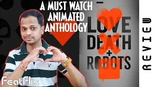 Love Death and Robots (2019) Season 1 Netflix  Animation, Comedy, Fantasy Tv Serie's Review In Hindi