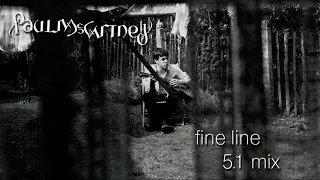 Paul McCartney - Fine Line (2007 5.1 Surround Mix)