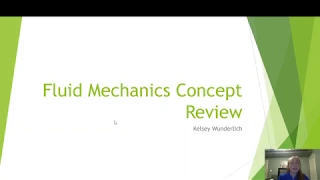 Fluid Mechanics Final Concept Review (Kelsey Wunderlich)