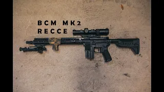 MY BCM MK2 RECCE BUILD