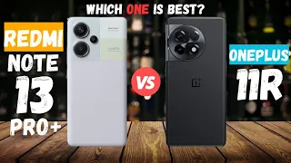 Xiaomi Redmi Note 13 Pro Plus Vs OnePlus 11R