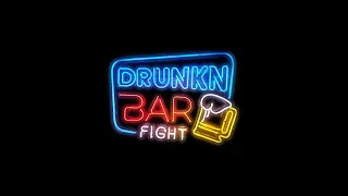Drunkn Bar Fight | Official Trailer