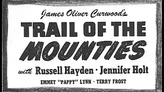 Trail of the Mounties (1947) | Full Western Movie | Russell Hayden