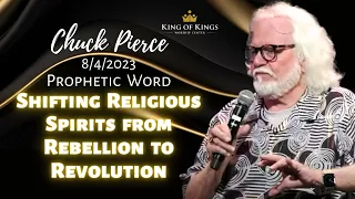 Chuck Pierce 2023 Prophetic Word: Shifting Religious Spirits from Rebellion to Revolution