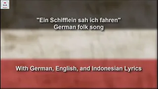 Ein Schifflein sah ich fahren - German Folk Song - With Lyrics