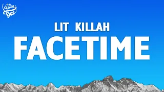 LIT killah - Facetime