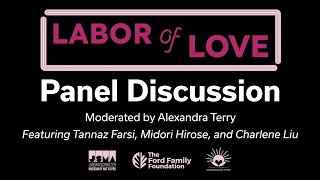Labor of Love Panel Discussion