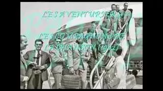 LES AVENTURIERS -  LES COMPAGNONS DE LA CHANSON (1962)