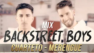 MLD - Mix Backstreet Boys (CUARTETO MERENGUE)