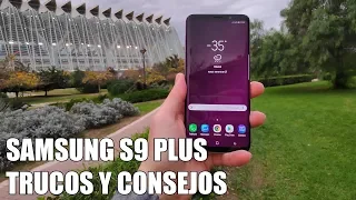 Como sacar maximo partido al Samsung S9 Plus - Trucos y consejos