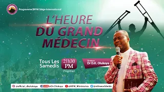 L’HEURE DU GRAND MÉDECIN 02-03-2024 ORATEUR : DR. D. K. OLUKOYA