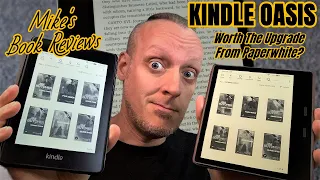 Kindle Oasis: Worth The Upgrade From The Paperwhite?