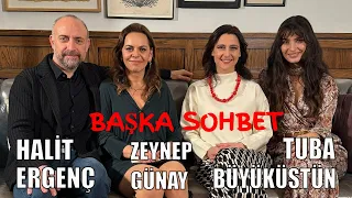 Tuba Büyüküstün Halit Ergenç ve Zeynep Günay'la “Yarın Yokmuş Gibi”nin başka sohbeti