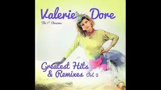 VALERIE DORE - GREATEST HITS & REMIXES VOL. 2 - GET CLOSER - SIDE B - B-1 - 2022