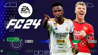 RELEASE EA SPORTS FC 24 PPSSPP CAMERA PS5 ANDROID OFFLINE UPDATE REAL FACES KITS AND FULL TRANSFERS