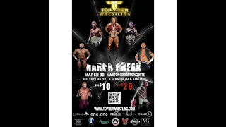 Top Tier Wrestling Presents March Break *Talent Update*  Hype By Asian "Sign Guy" Cena