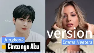 Jungkook ft Emma Heeters -  Cintanya Aku (English Version)