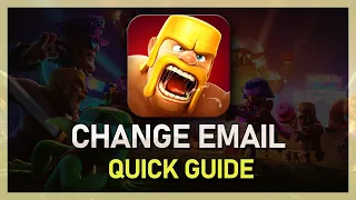 How To Change your Supercell ID Email on Clash of Clans