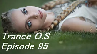 Trance & Vocal Trance Mix | Trance O.S Episode 95 | April 2022