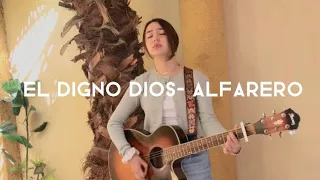 EL DIGNO DIOS-Alfarero COVER by Angie Campos