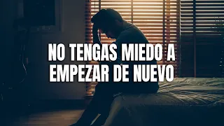 No Tengas Miedo a Comenzar de Nuevo | Vídeo de Motivación para Emprendedores 🔥