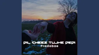 Dil Cheez Tujhe Dedi (Slowed and Reverb)