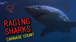 Raging Sharks (2005) Carnage Count
