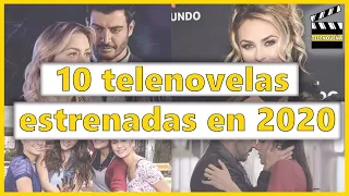 10 Telenovelas Estrenadas en 2020