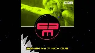 VAL EBM feat. AnnA - smash my 7 inch dub (Drum & Bass Edit)