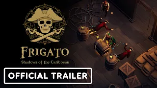 Frigato: Shadows of the Caribbean - Official Kickstarter Trailer