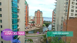 Viña del mar. Doy un paseo por algunos barrios de esta bella ciudad costera del Chile central