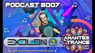 🎧 Podcast Amantes do Trance ૐ EP #007 Exolon "The Only Reality"