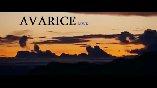 MWK - Avarice   [Inspirational]