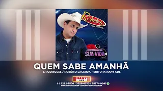 Robério e seus teclados - Quem Sabe Amanhã