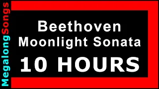 Beethoven - Moonlight Sonata 🔴 [10 HOUR LOOP] ✔️