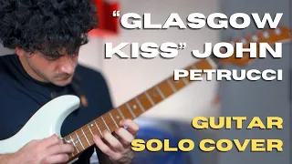 "Glasgow Kiss" Solo | John Petrucci | Valerio Agulini