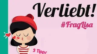 Verliebt / #FragLisa / 3 Tipps für starke Mädchen